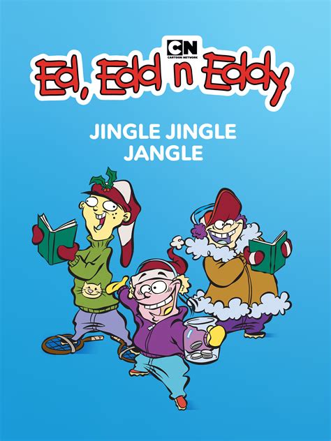 Prime Video: Ed, Edd n Eddy's Jingle, Jingle, Jangle