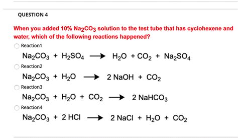 (Solved) - QUESTION 4 When You Added 10% Na2CO3 Solution To The Test ...