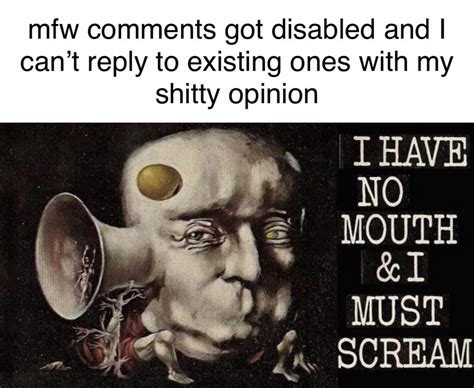 oh no, anyway | /r/dankmemes | I Have No Mouth And I Must Scream | Know ...