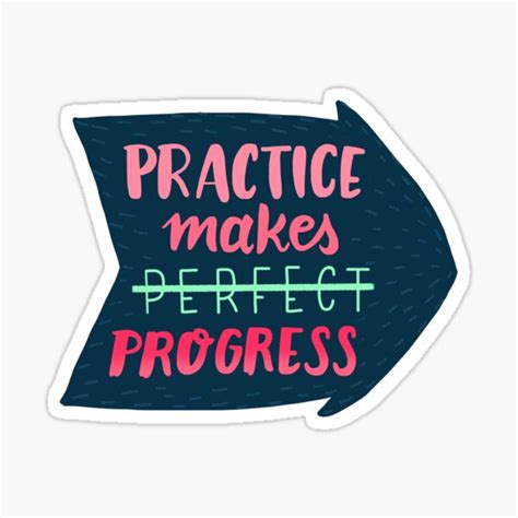 "Practice makes progress" Sticker for Sale by whatafabday | Redbubble