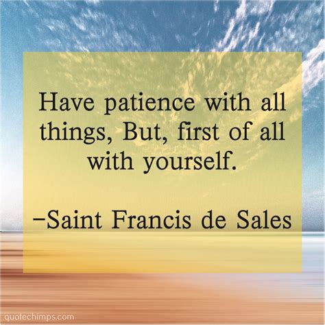 Saint Francis de Sales Have patience with all things | St francis de ...