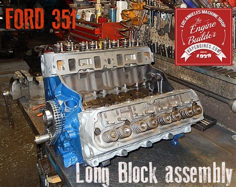 Ford 351 5.8 V8 Remanufactured Engine - Los Angeles Machine Shop ...