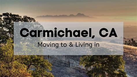 Living in Carmichael CA [2022] | 🌼 Why Moving to Carmichael is a Good Idea