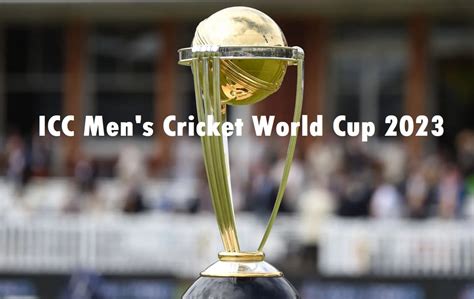 ICC Men’s Cricket World Cup 2023