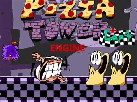 pizza tower engine + lap 4