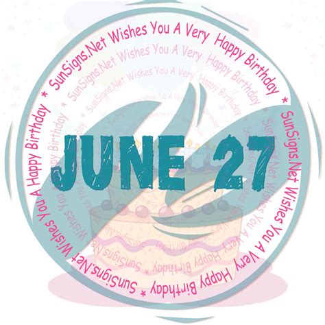 June 27 Zodiac is Cancer, Birthdays and Horoscope - SunSigns.Net