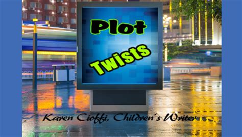 Writing Plot Twists Into Your Story | Writing for Children with Karen ...