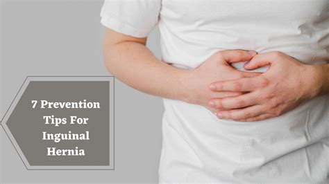 7 Prevention Tips For Inguinal Hernia