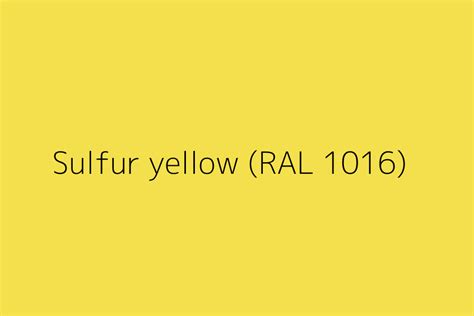 Sulfur yellow (RAL 1016) Color HEX code