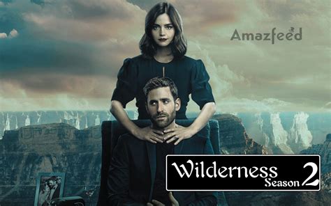 Wilderness season 2 Release Date, Cast, Plot – All We Know So Far ...