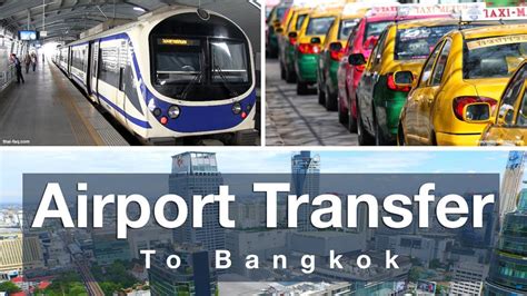 Bangkok Airport Transfers to Bangkok City - Thailand Travel