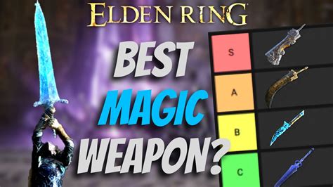 Ranking All 34 Magic Weapons In Elden Ring! Magic Tier List Patch 1.10 ...