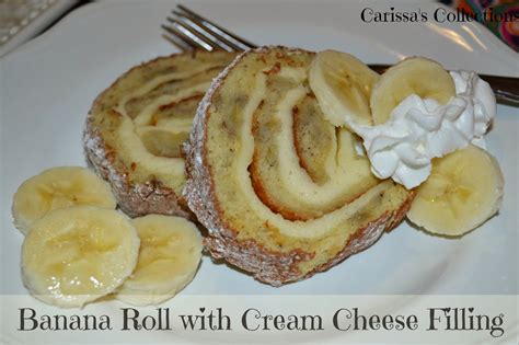 Carissa's Collections: Banana Roll with Cream Cheese Filling