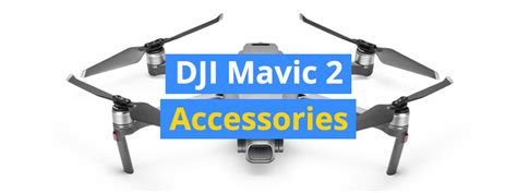 14 Best Accessories for the DJI Mavic 2 Pro and Zoom - 3D Insider