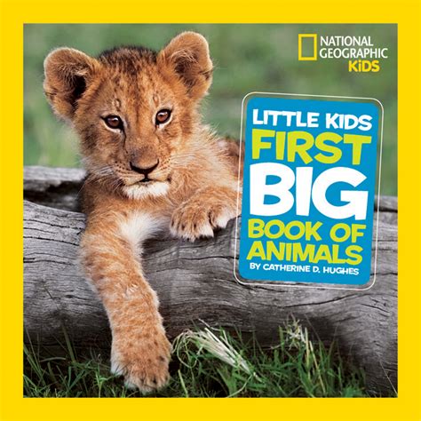 National Geographic Little Kids First Big Book of Animals by Catherine ...