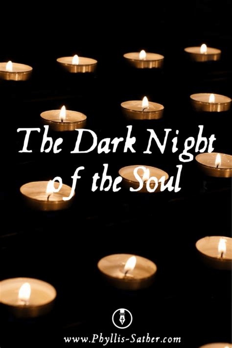 The Dark Night of the Soul - phyllis-sather.com