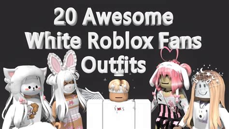 20 Awesome White Roblox Fans Outfits - YouTube