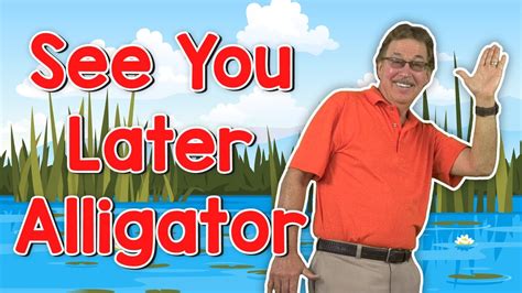 See You Later Alligator | End of the Day Song for Kids | Jack Hartmann ...