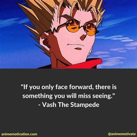 Vash The Stampede | Anime quotes, Work motivational quotes, Trigun