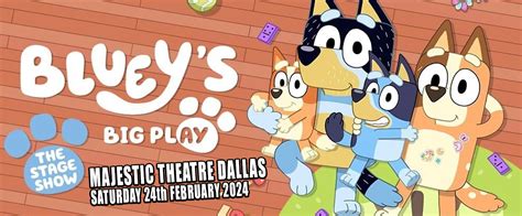 Bluey's Big Play Tickets | 24th February | Majestic Theatre Dallas ...