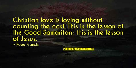 The Good Samaritan Quotes: top 22 famous quotes about The Good Samaritan