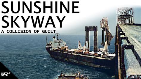 A Collision of Guilt: The Sunshine Skyway Bridge Collapse - YouTube