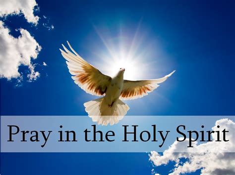 Praying in The Holy Spirit – Ambassadors for Jesus Christ