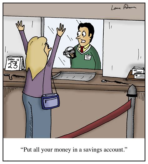 Cartoon: "Put all your money in a savings account." - Humoresque Cartoons