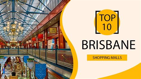 Top 10 Shopping Malls to Visit in Brisbane | Australia - English - YouTube