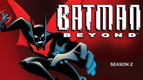 Batman Beyond Season 2 Streaming: Watch & Stream Online via HBO Max