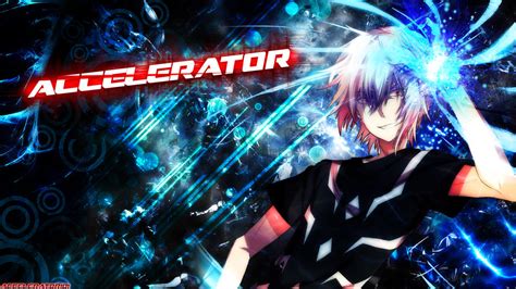 Accelerator Wallpaper by Accelerator101 on DeviantArt