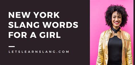 New York Slang Words for a Girl (And How to Use Them)