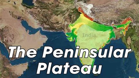 (Unit 2-Topic 2) Peninsular Plateau, Geological History, Central ...