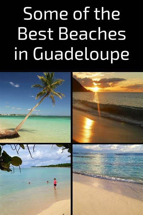 Some of the Best Guadeloupe Beaches - inspiring photos and map