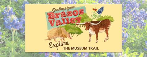 Explore The Brazos Valley Museum Trail – Now through Labor Day