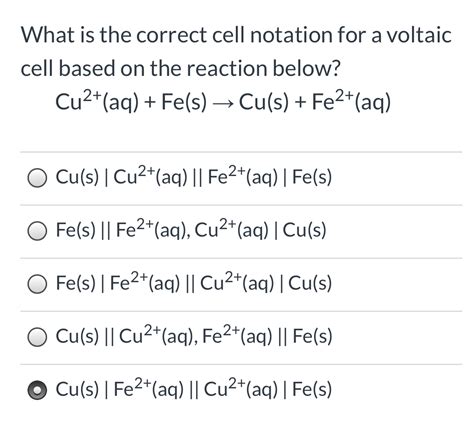 what is the correct cell notation for a voltaic cell based on the ...