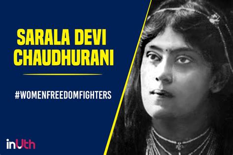 Sarala Devi Chaudhurani: The freedom fighter who invoked patriotism ...