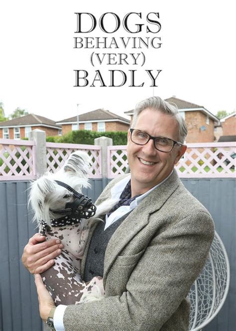 Dogs Behaving (Very) Badly (2019)