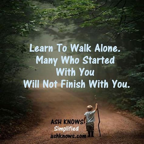 Walk Alone Quotes - ShortQuotes.cc