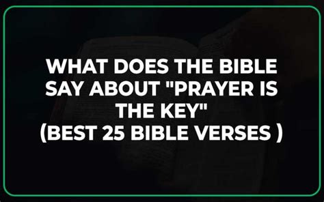 What Does the Bible Say About “Prayer is the Key”? (Best 25 Bible ...