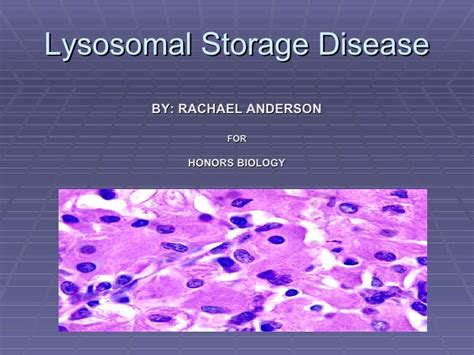 Lysosomal Storage Disease