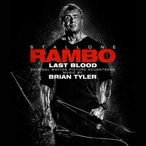 ‎Rambo: Last Blood (Original Motion Picture Soundtrack) by Brian Tyler ...