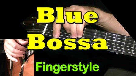 BLUE BOSSA: Fingerstyle Guitar Tab - GuitarNick.com