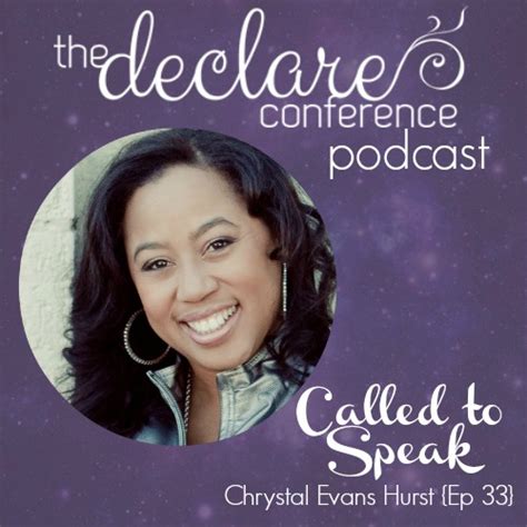 Called to Speak :: Chrystal Evans Hurst {Ep 33} – Declare