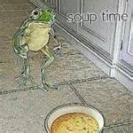 soup time Meme Generator - Imgflip