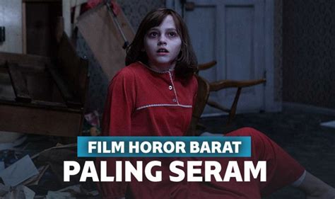 25 Film Horor Barat Terseram dan Terpopuler