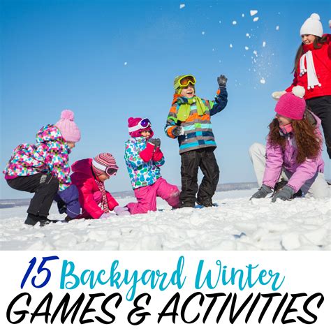 15 Backyard Winter Activities for Kids