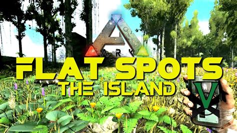 ARK Flat Base Locations Island Map! | Easier Base Building PVE PVP ...