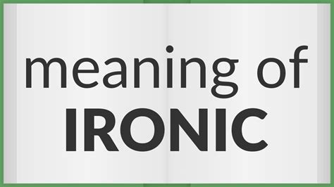 Ironic | meaning of Ironic - YouTube