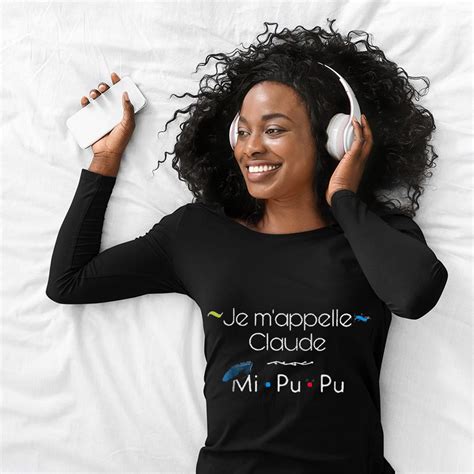 Je m’appelle Claude mi Pu Pu Friends TV show shirt - Limited Edition Shirt